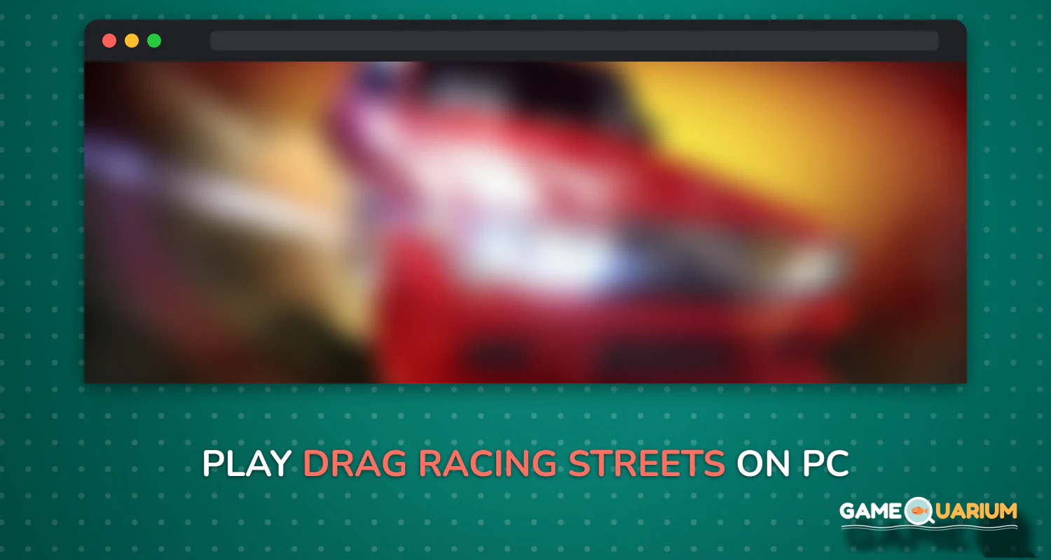 Drag Racing: Streets on Windows Drag Racing: Streets on Windows