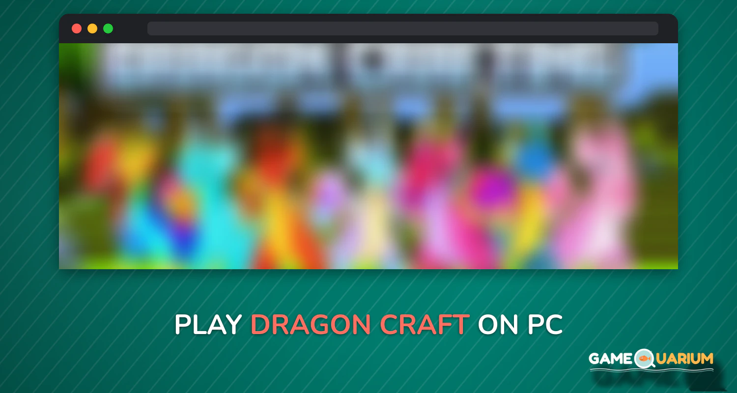 Dragon Craft on Windows Dragon Craft on Windows