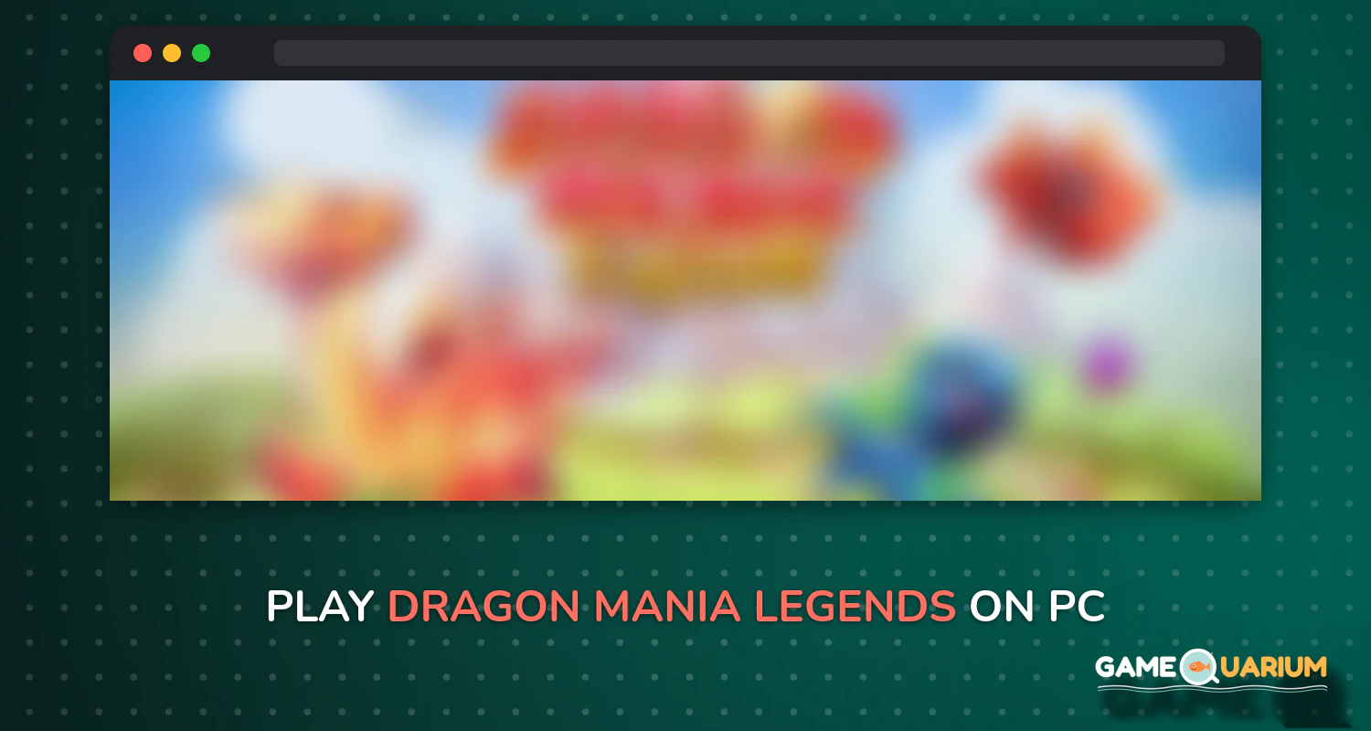 Dragon Mania Legends on Windows Dragon Mania Legends on Windows