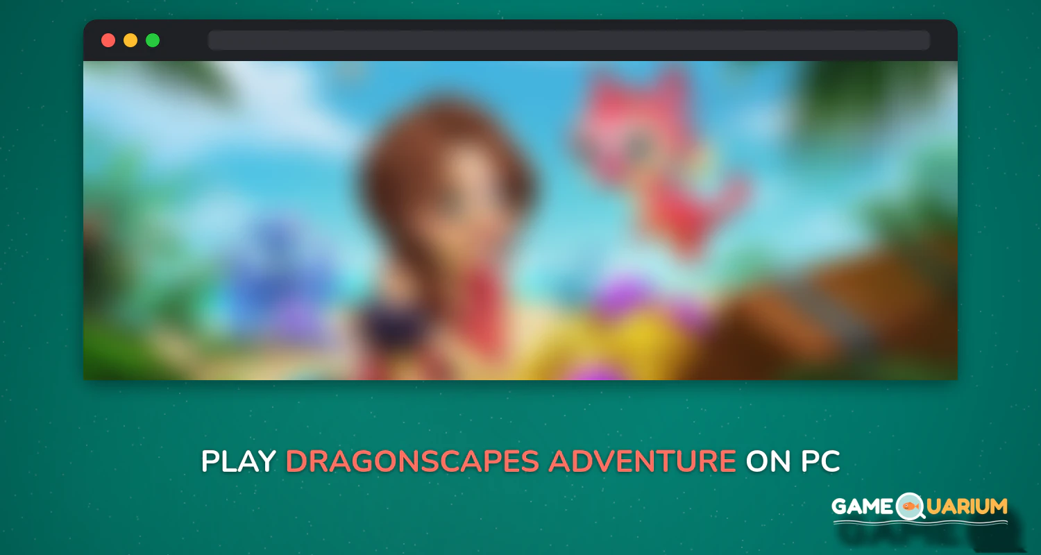 Dragonscapes Adventure on Windows