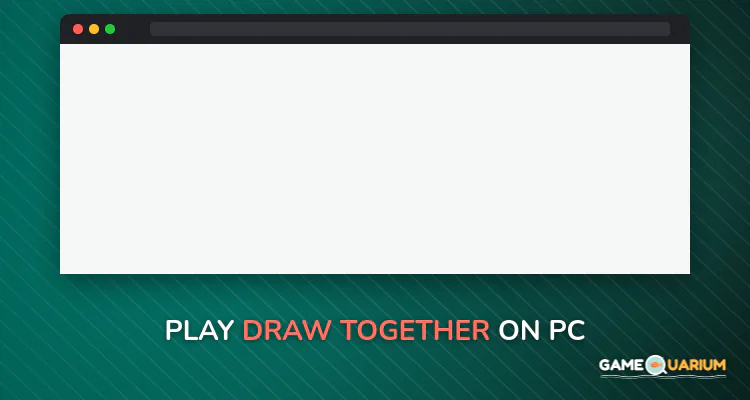 Draw Together on Windows Draw Together on Windows