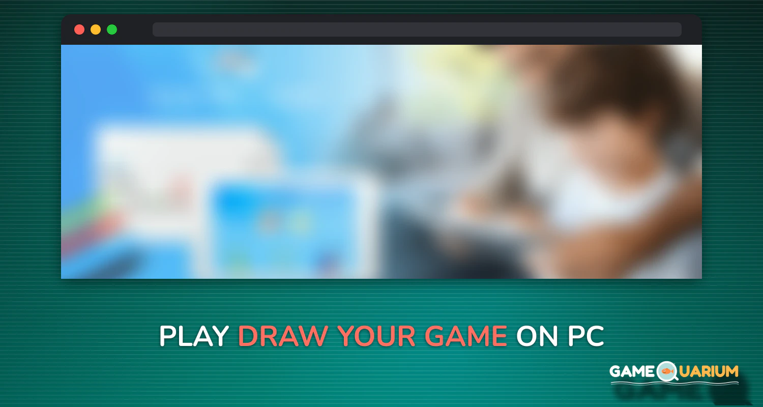 Draw Your Game on Windows Draw Your Game on Windows