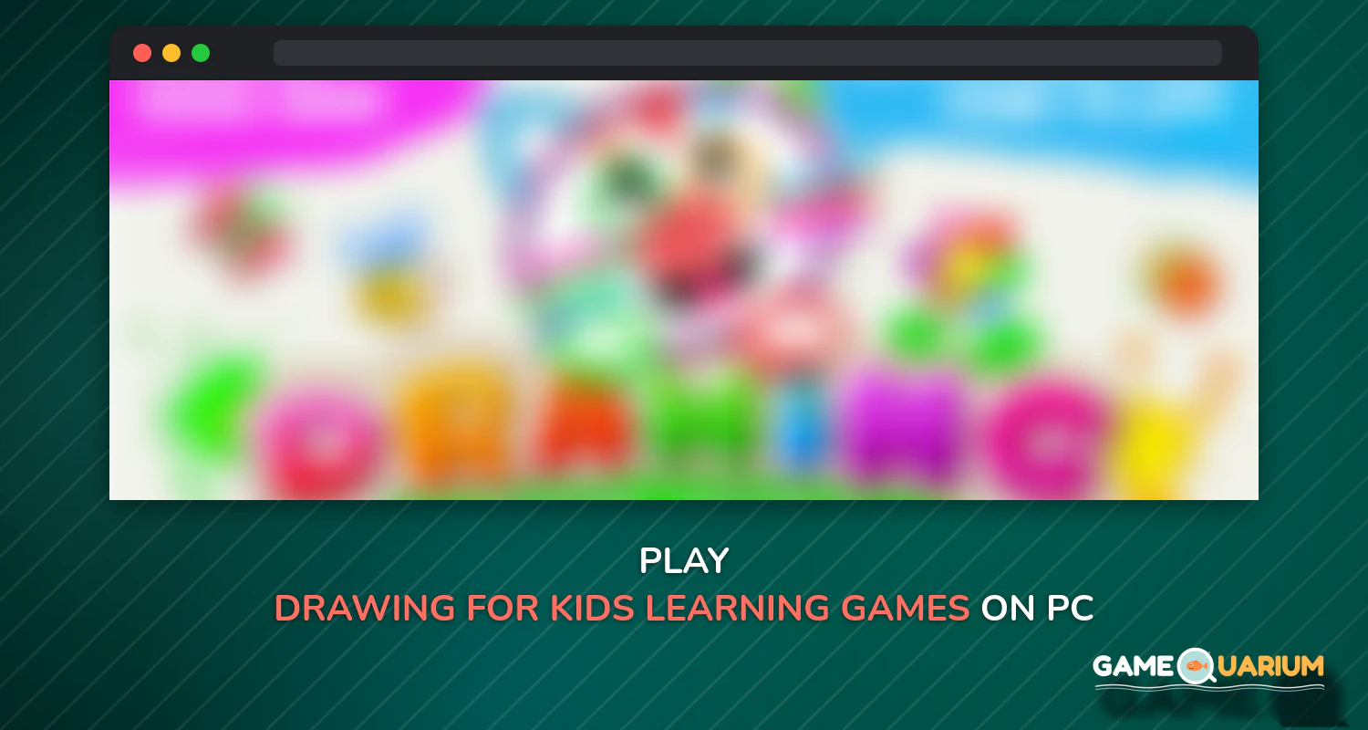 Drawing for Kids Learning Games for Toddlers age 3 on Windows Drawing for Kids Learning Games for Toddlers age 3 on Windows
