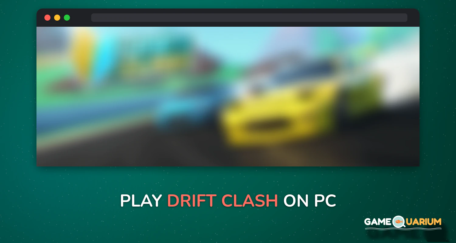 Drift Clash on Windows Drift Clash on Windows