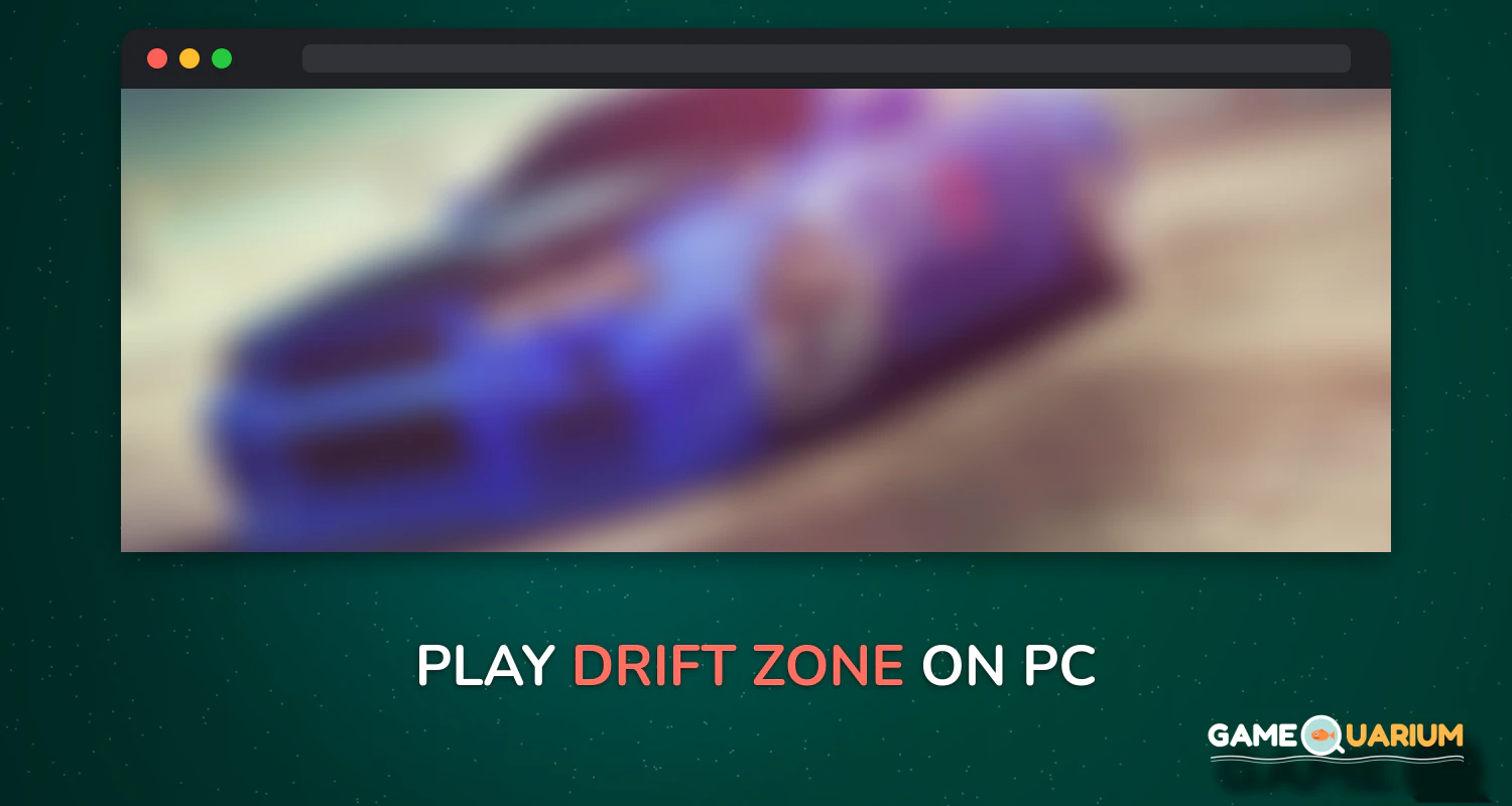 Drift Zone on Windows