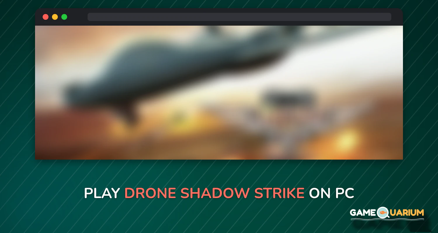 Drone Shadow Strike on Windows Drone Shadow Strike on Windows