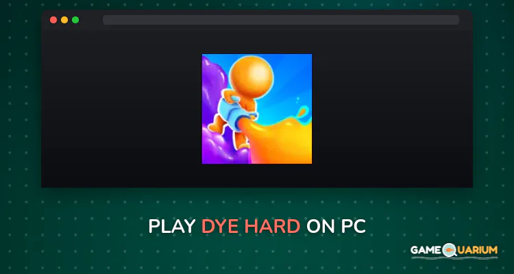 Dye Hard on Windows Dye Hard on Windows
