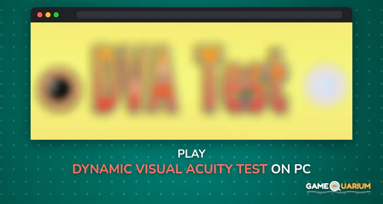 Dynamic Visual Acuity Test on Windows Dynamic Visual Acuity Test on Windows