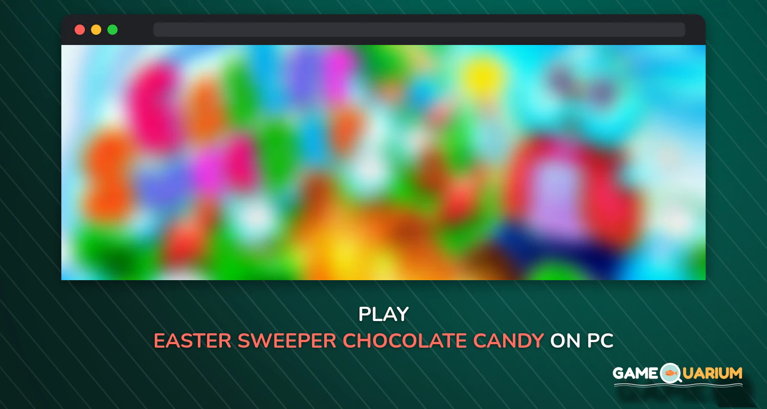 Easter Sweeper - Chocolate Candy Match 3 Puzzle on Windows