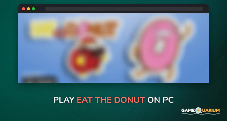 Eat The Donut on Windows Eat The Donut on Windows