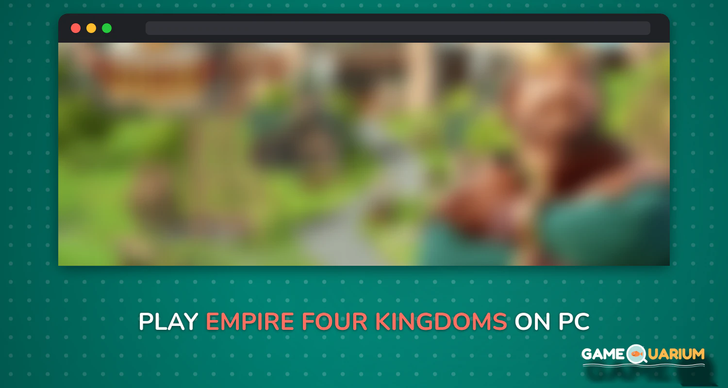 Empire: Four Kingdoms on Windows Empire: Four Kingdoms on Windows