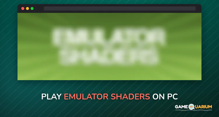 Emulator Shaders on Windows