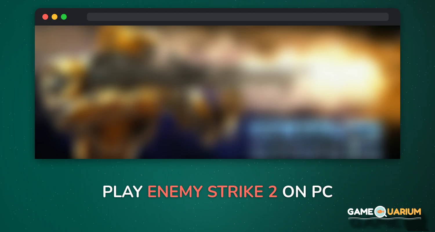 Enemy Strike 2 on Windows Enemy Strike 2 on Windows
