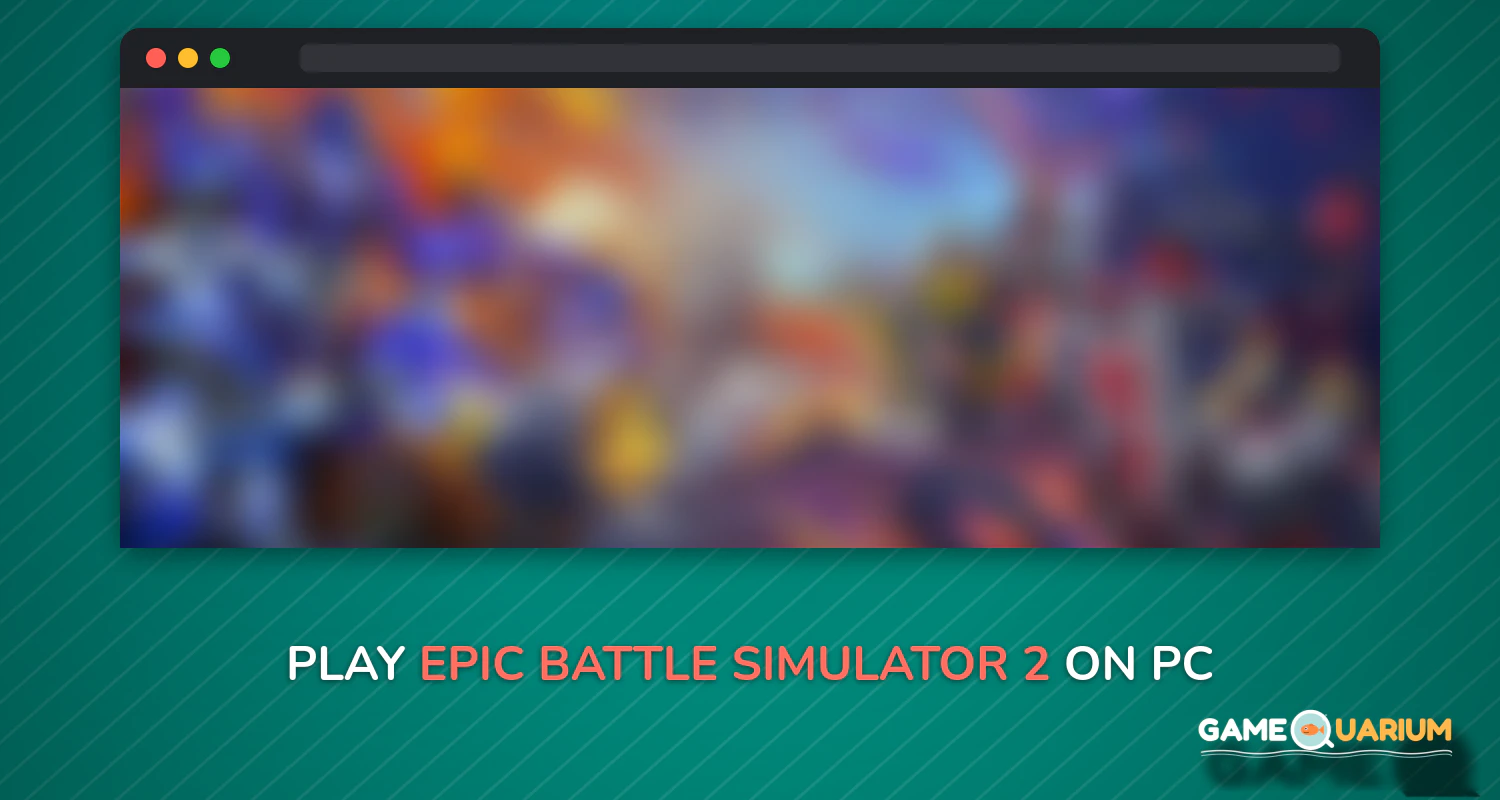 Epic Battle Simulator 2 on Windows Epic Battle Simulator 2 on Windows