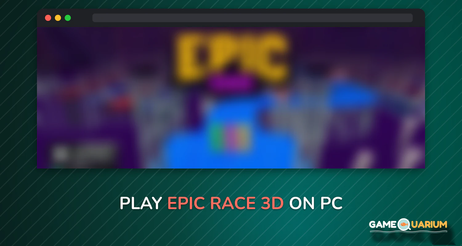 Epic Race 3D on Windows