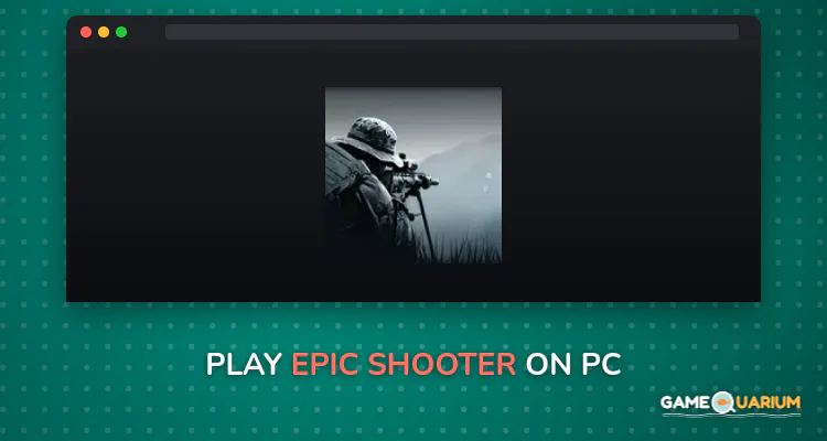 Epic Shooter on Windows