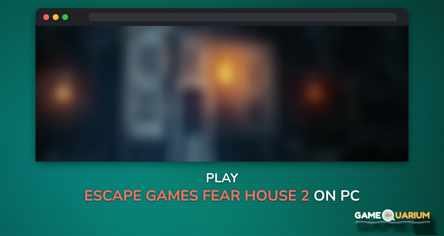 Escape Games: Fear House 2 on Windows Escape Games: Fear House 2 on Windows