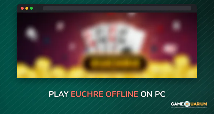 Euchre - Offline on Windows Euchre - Offline on Windows