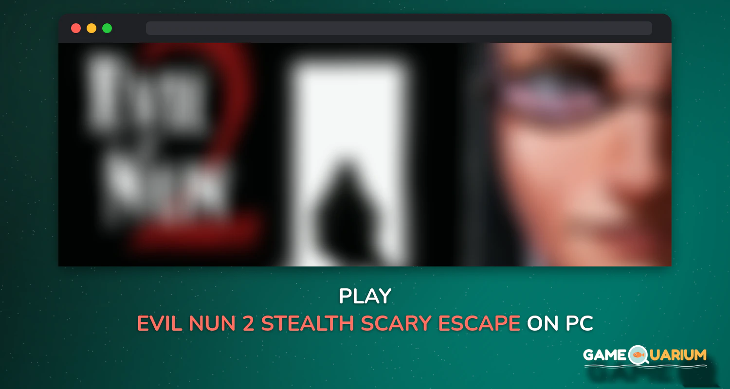 Evil Nun 2 : Stealth Scary Escape Game Adventure on Windows Evil Nun 2 : Stealth Scary Escape Game Adventure on Windows