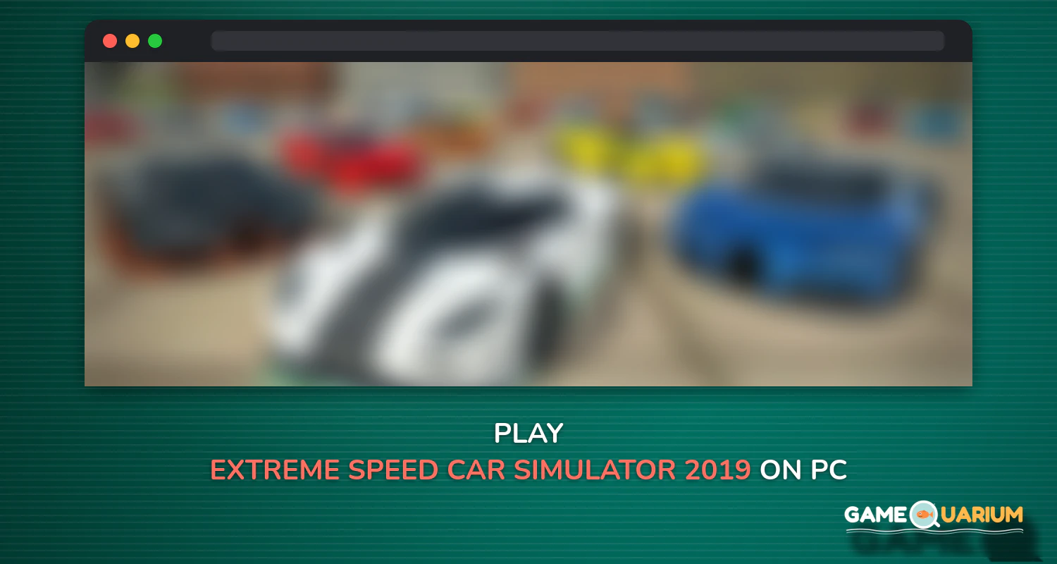 Extreme Speed Car Simulator 2019 (Beta) on Windows Extreme Speed Car Simulator 2019 (Beta) on Windows