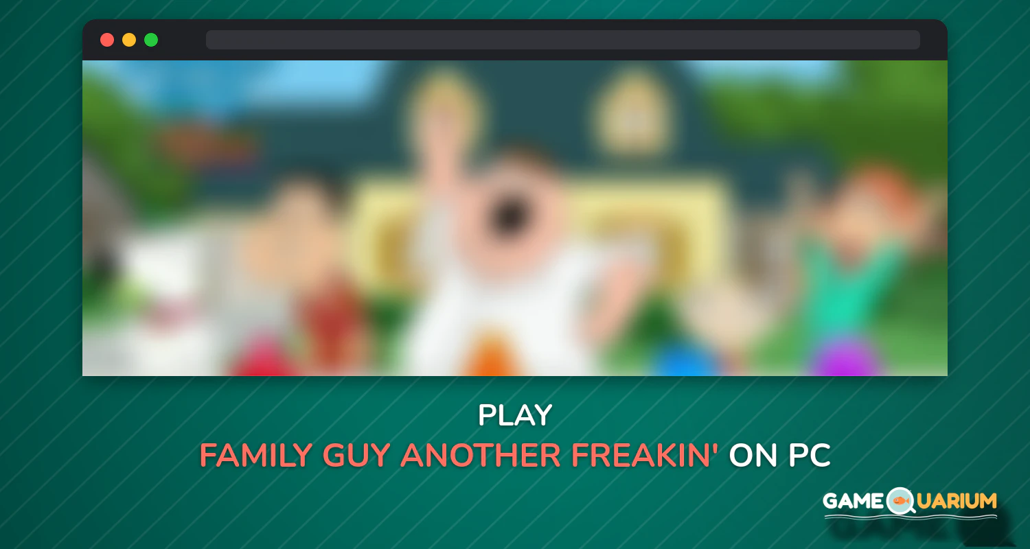 Family Guy- Another Freakin' Mobile Game on Windows