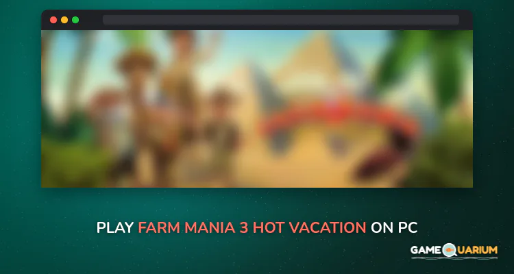 Farm Mania 3: Hot Vacation on Windows Farm Mania 3: Hot Vacation on Windows