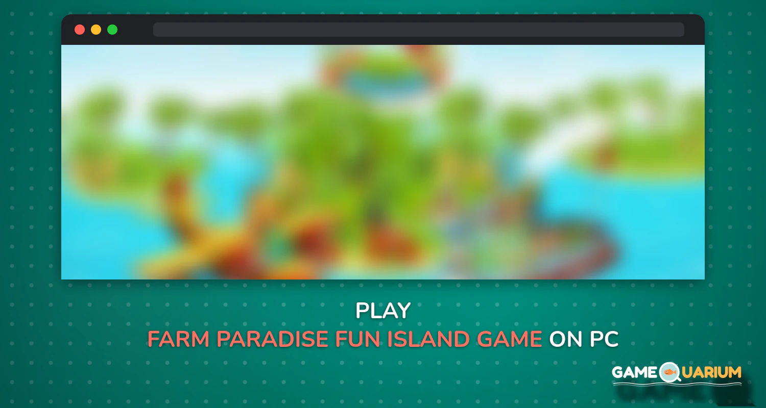 Farm Paradise: Fun Island game for girls and kids on Windows Farm Paradise: Fun Island game for girls and kids on Windows
