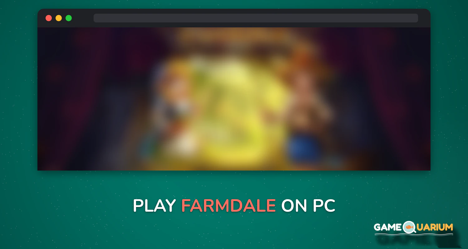 Farmdale on Windows Farmdale on Windows