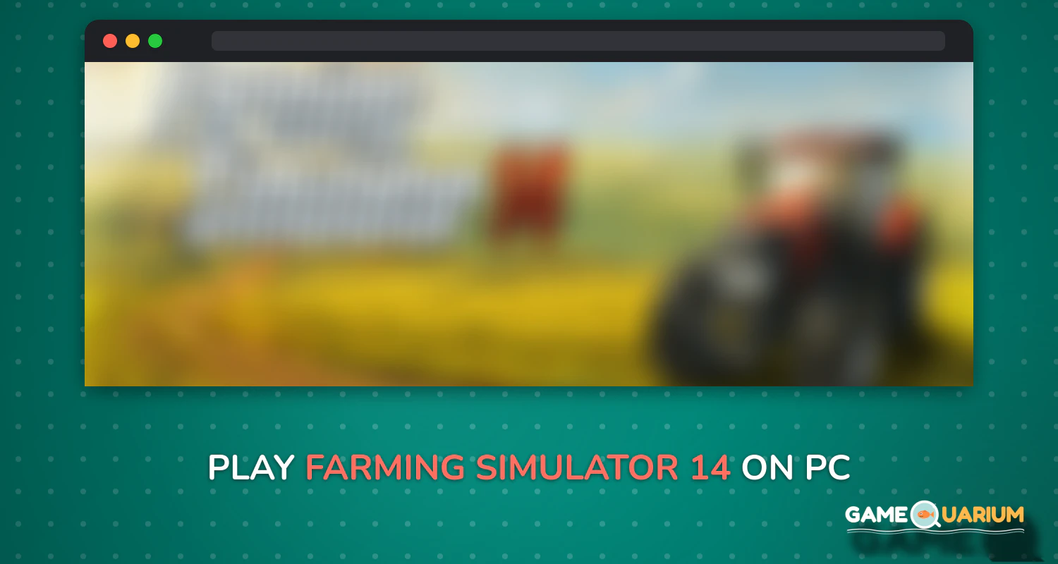 Farming Simulator 14 on Windows Farming Simulator 14 on Windows
