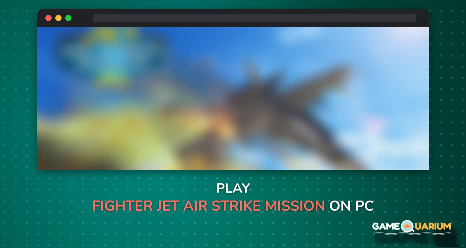 Fighter Jet Air Strike Mission 3D on Windows Fighter Jet Air Strike Mission 3D on Windows