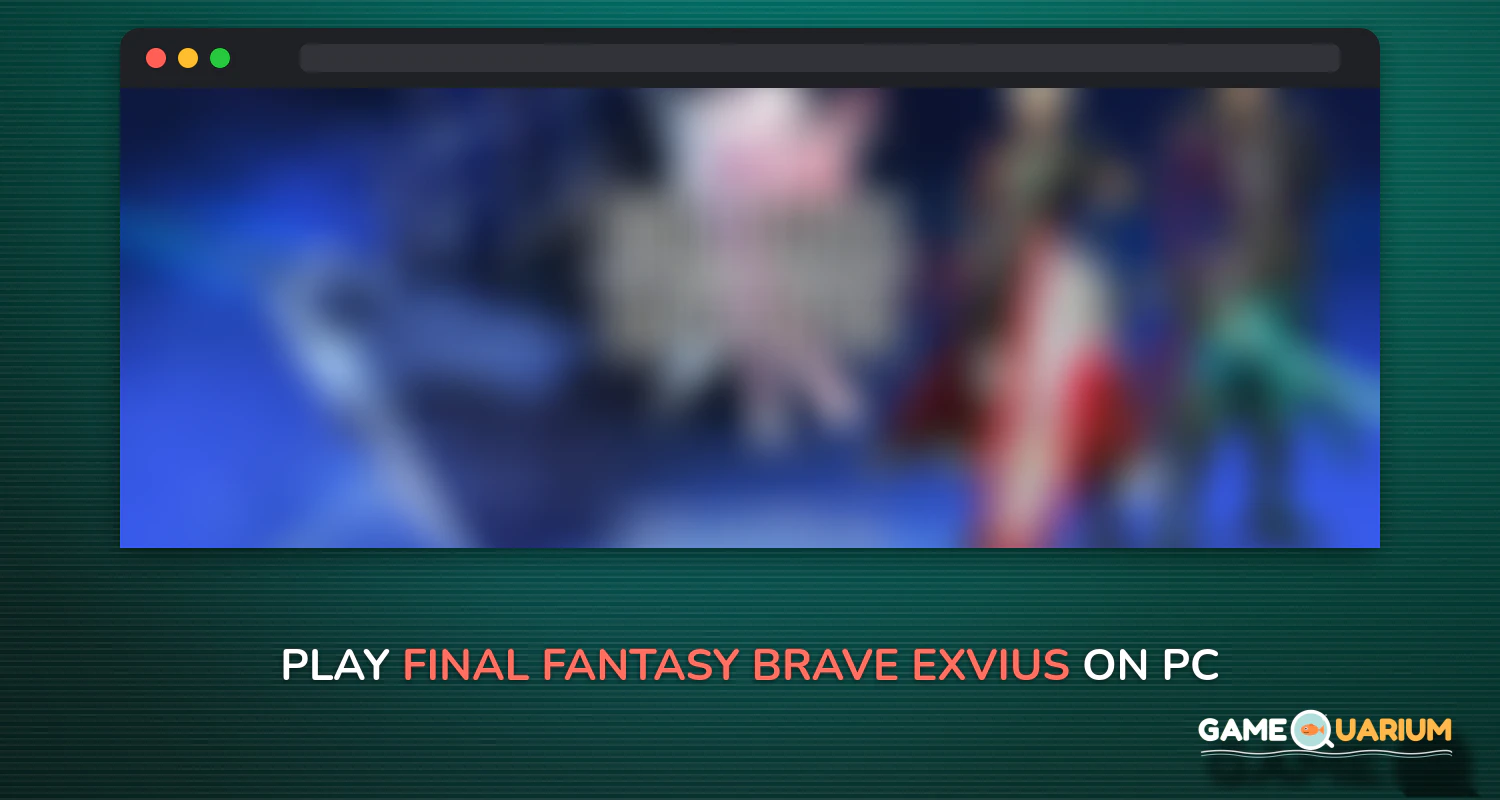 FINAL FANTASY  BRAVE EXVIUS on Windows