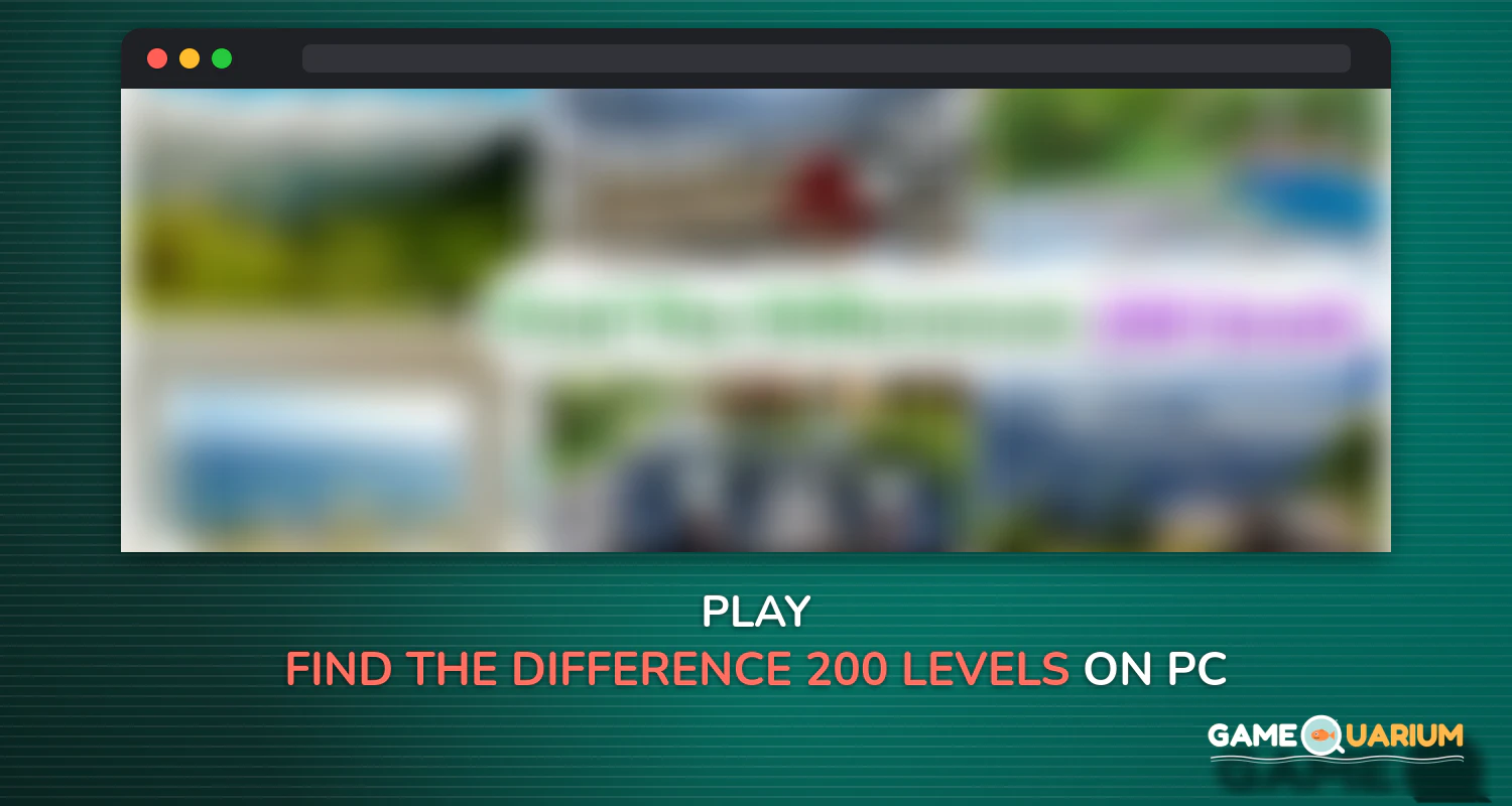 Find the Difference 200 levels on Windows Find the Difference 200 levels on Windows