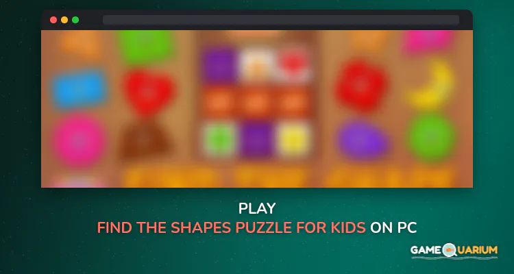 Find the Shapes Puzzle for Kids on Windows Find the Shapes Puzzle for Kids on Windows