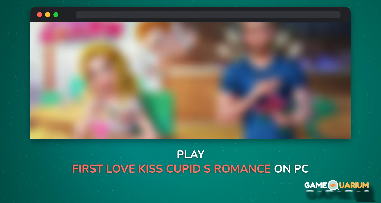 First Love Kiss - Cupid’s Romance Mission on Windows First Love Kiss - Cupid’s Romance Mission on Windows