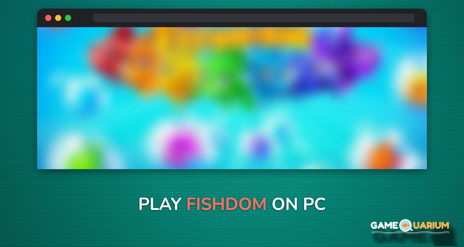 Fishdom on Windows Fishdom on Windows