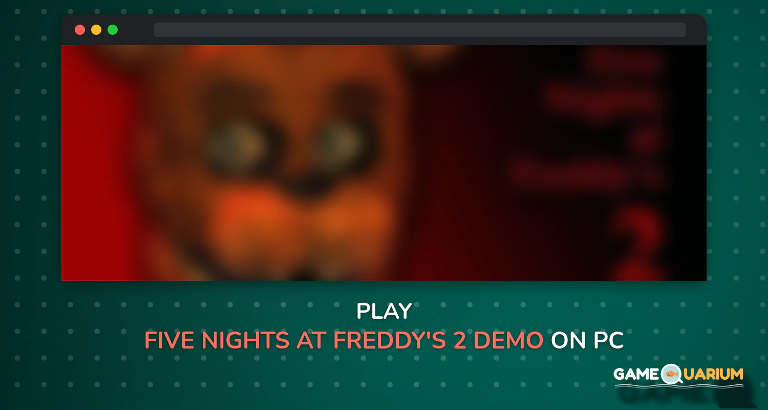 Five Nights at Freddy's 2 Demo on Windows Five Nights at Freddy's 2 Demo on Windows