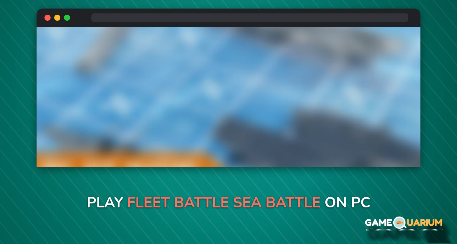 Fleet Battle - Sea Battle on Windows Fleet Battle - Sea Battle on Windows