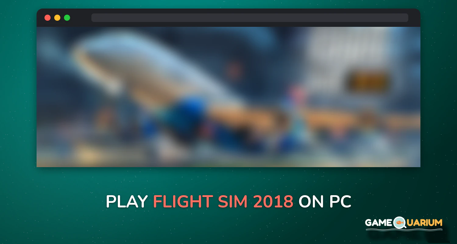 Flight Sim 2018 on Windows Flight Sim 2018 on Windows