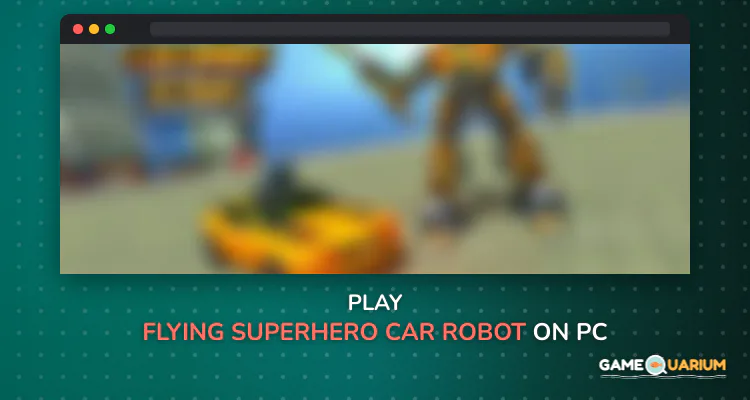 Flying Superhero Car Robot Transform Fighting Game on Windows