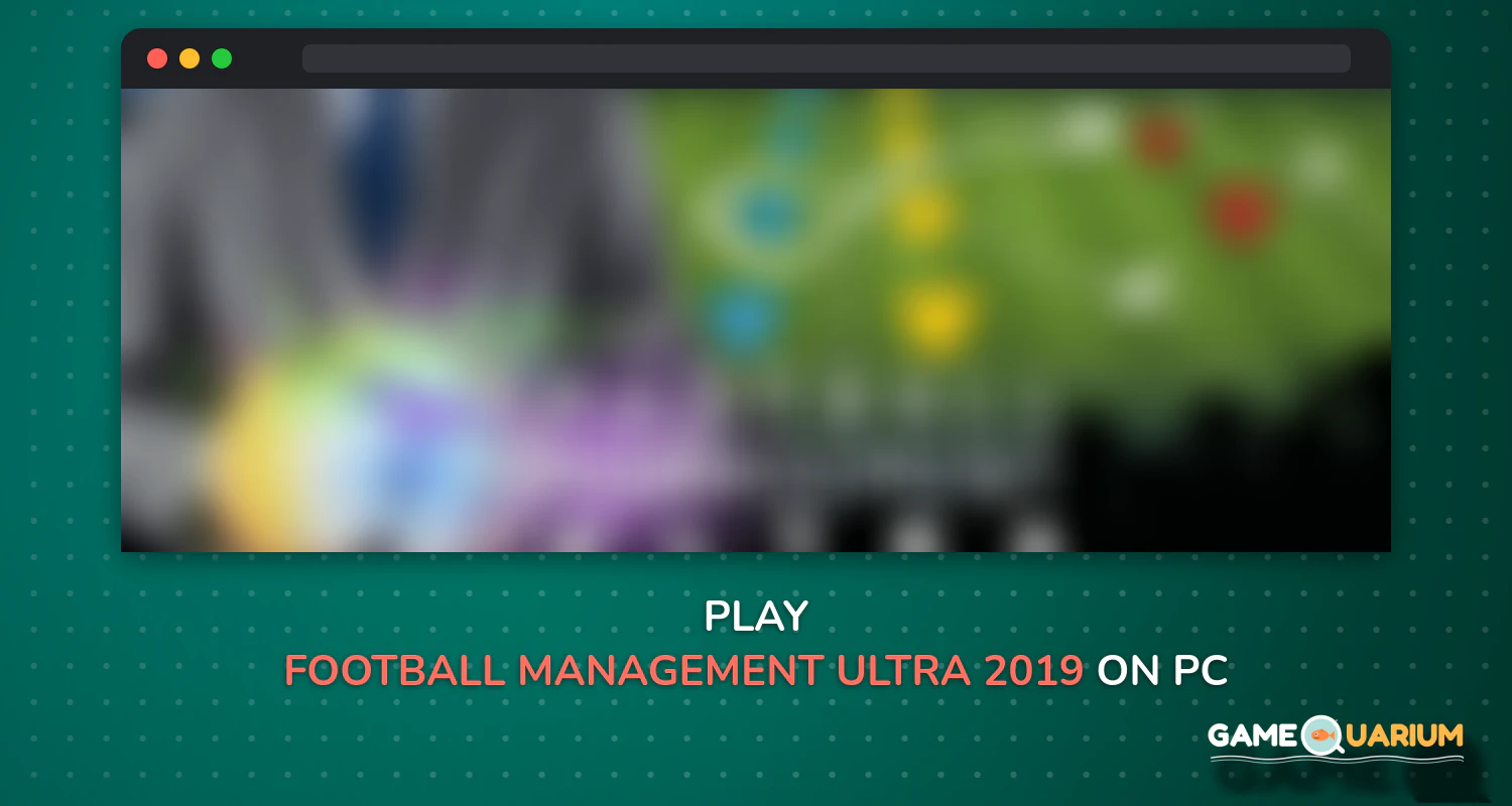 Football Management Ultra 2019 - Manager Game on Windows