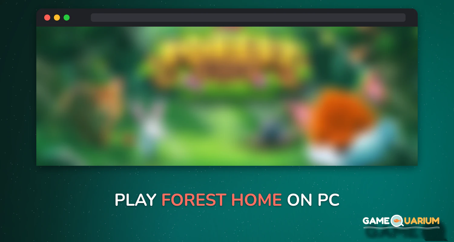 Forest Home on Windows