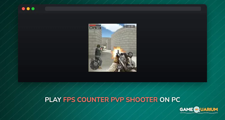 FPS Counter : PVP Shooter on Windows FPS Counter : PVP Shooter on Windows