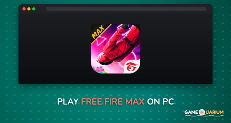 Free Fire MAX on Windows