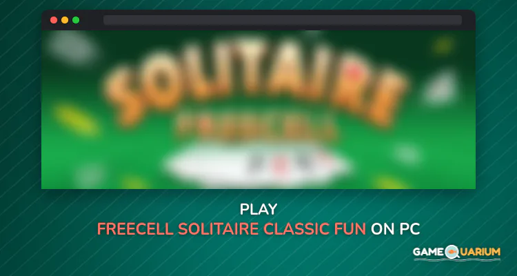 FreeCell Solitaire -Classic & Fun Card Puzzle Game on Windows FreeCell Solitaire -Classic & Fun Card Puzzle Game on Windows