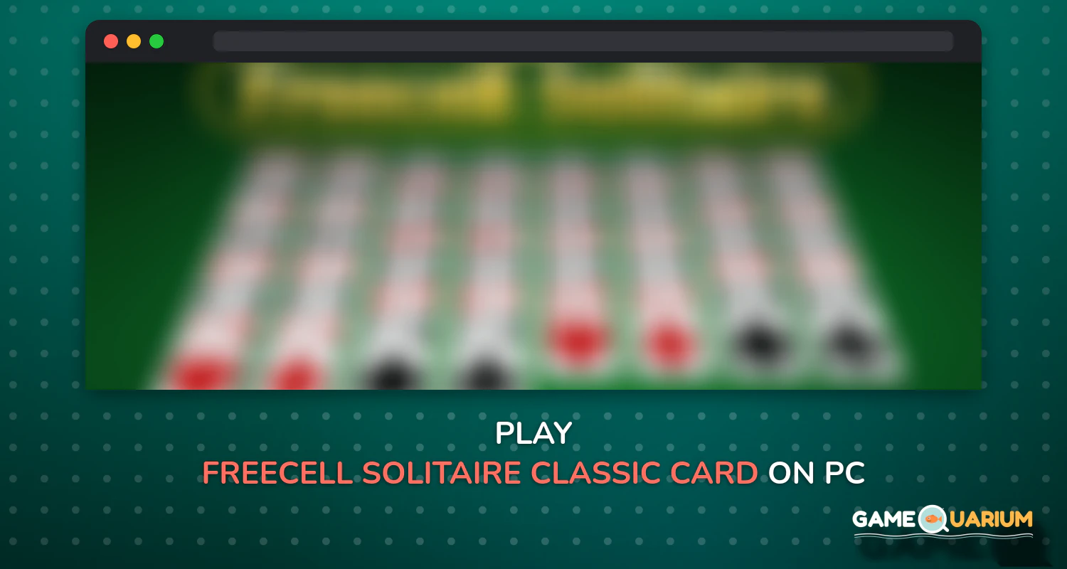 FreeCell Solitaire - Classic Card Games on Windows FreeCell Solitaire - Classic Card Games on Windows