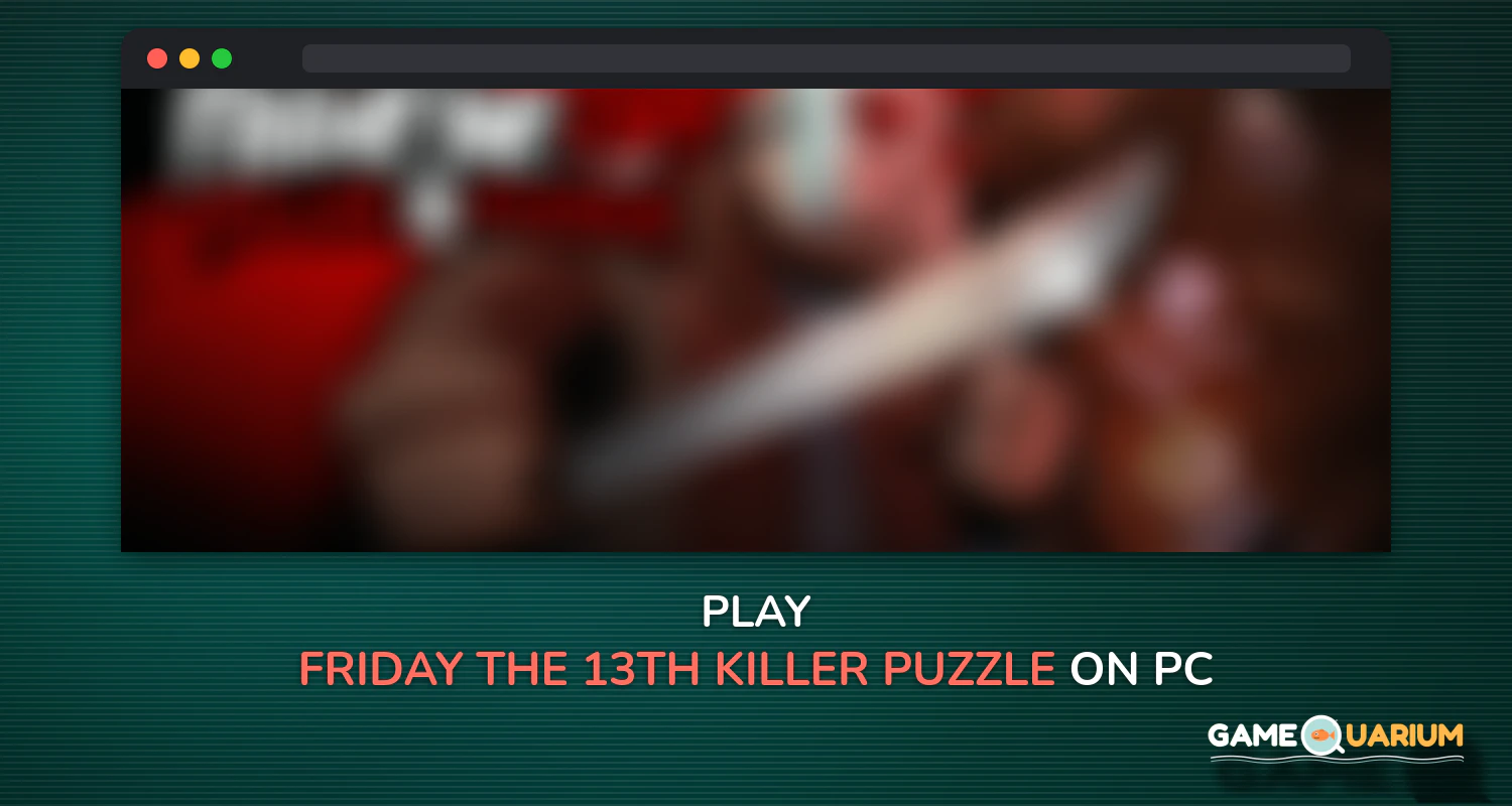 Friday the 13th: Killer Puzzle on Windows Friday the 13th: Killer Puzzle on Windows