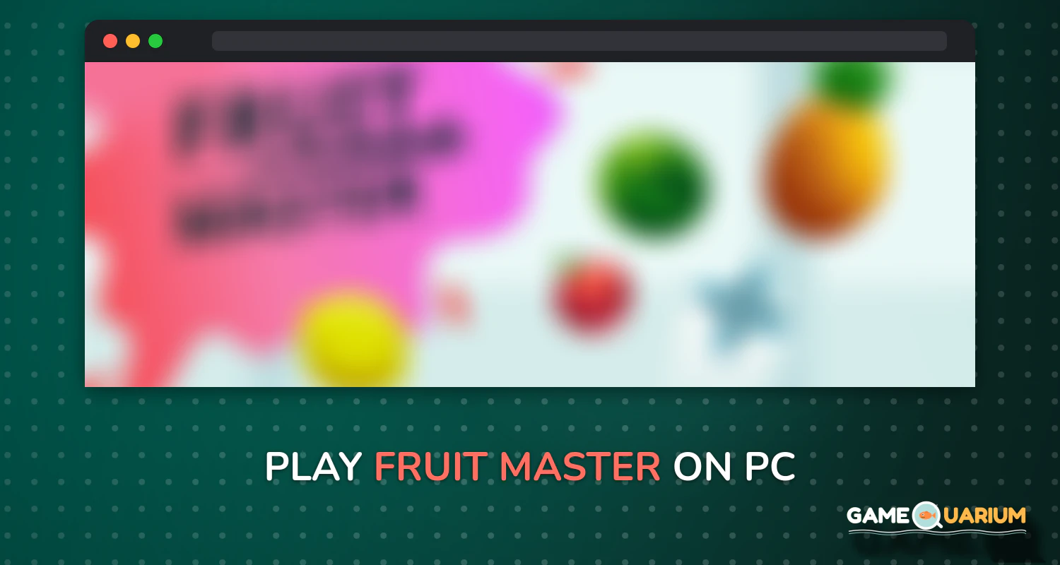 Fruit Master on Windows