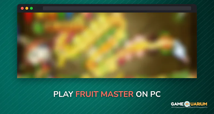 Fruit Master on Windows Fruit Master on Windows