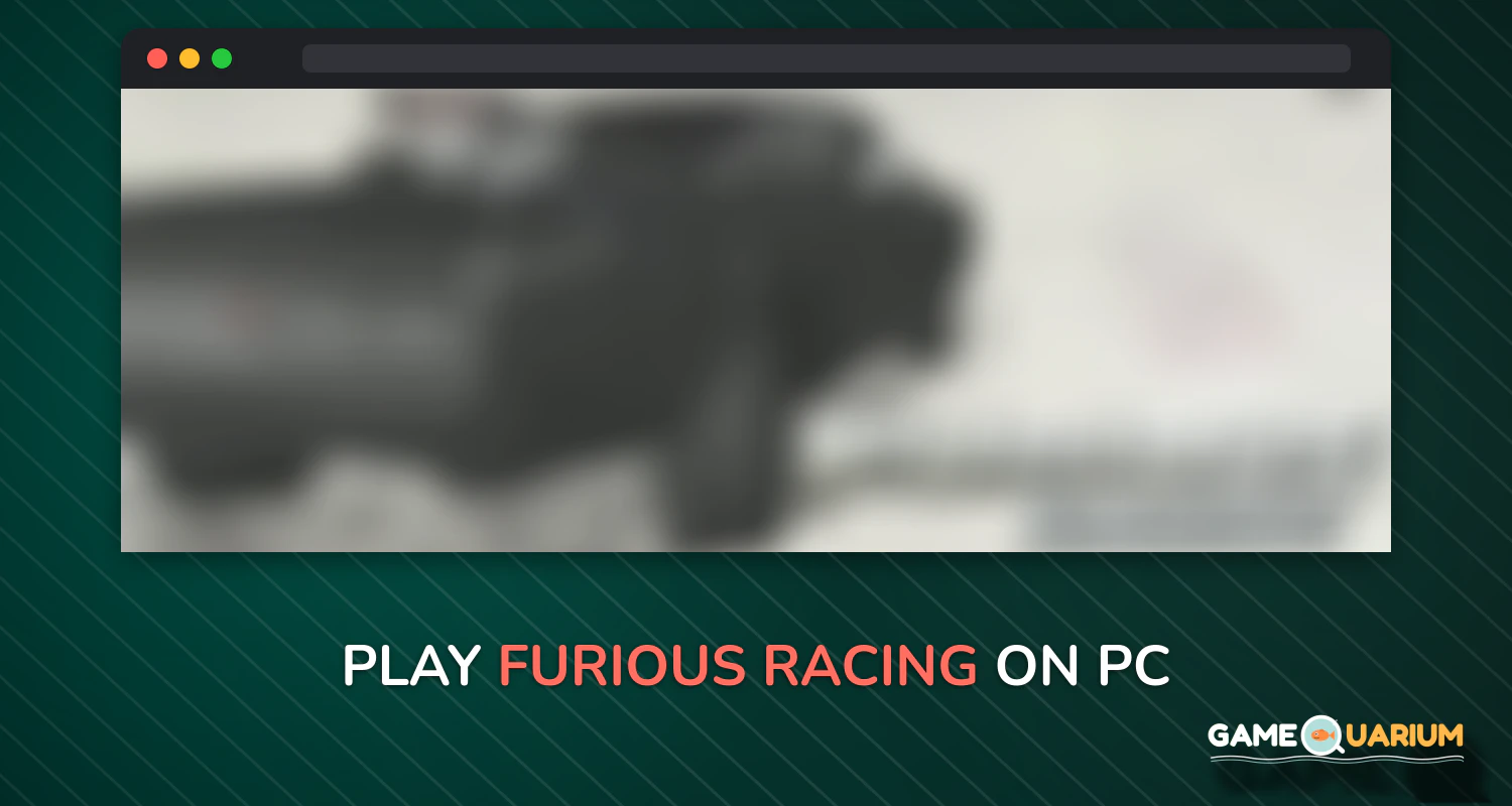 Furious Racing on Windows Furious Racing on Windows