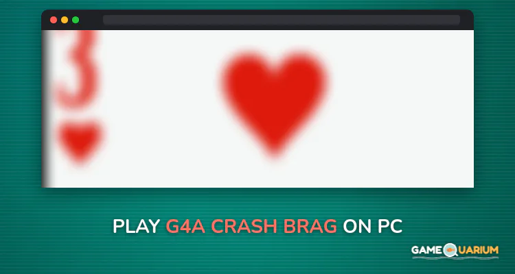 G4A: Crash/Brag on Windows